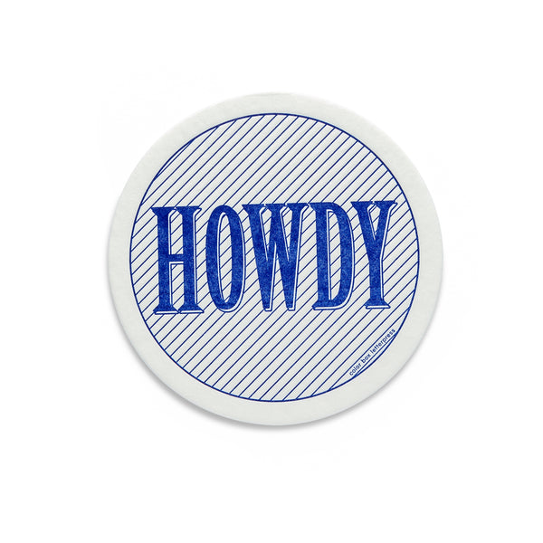 Extra Thirsty Coasters | Howdy