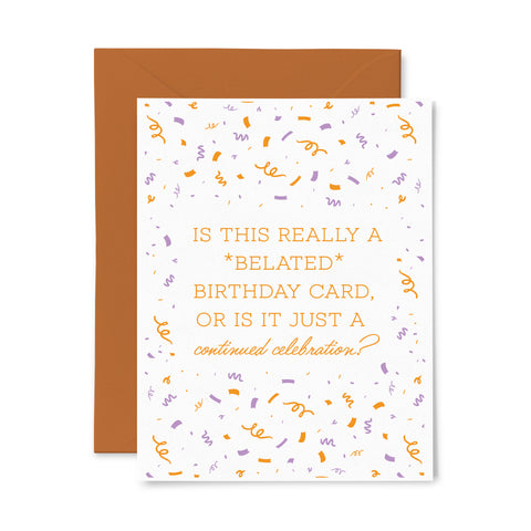 Belated Confetti | Birthday | Letterpress Greeting Card