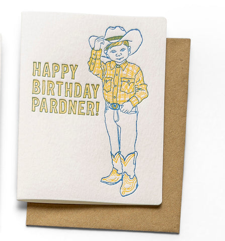 Happy Birthday Pardner | Birthday | Letterpress Greeting Card