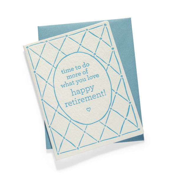 More of what you love | Retirement | Letterpress Greeting Card