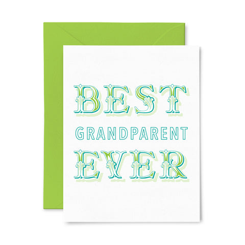 Best Grandparent Ever | Grandparent | Letterpress Greeting Card
